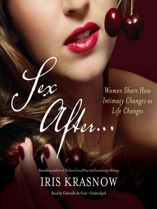 Title details for Sex After... by Iris Krasnow - Available